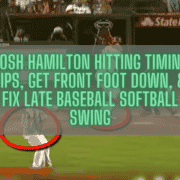 Josh Hamilton Hitting Timing Tips, Get Front Foot Down, & Fix Late Baseball Softball Swing