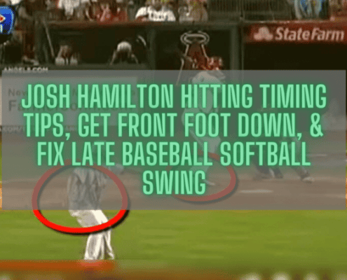 Josh Hamilton Hitting Timing Tips, Get Front Foot Down, & Fix Late Baseball Softball Swing