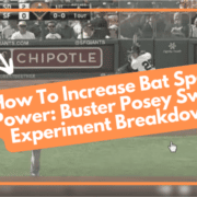How To Increase Bat Speed Power: Buster Posey Swing Experiment Breakdown