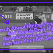 Truth About Hitting Power & Bat Speed: Does Hip Rotation & Lower Half Increase Your Bat Speed?