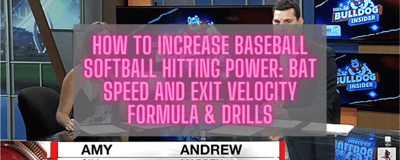 How To Increase Baseball Softball Bat Speed & Exit Velocity