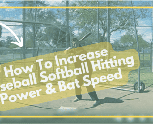 How To Increase Baseball Softball Hitting Power & Bat Speed