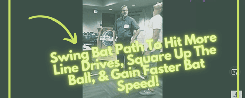 Swing Bat Path To Hit More Line Drives, Square Up The Ball, & Gain Faster Bat Speed!