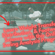 Learn Weight Transfer, Distribution, & Footwork Science with this Online Swing Analysis Program!