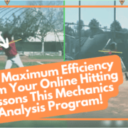 Get Maximum Efficiency From Your Online Hitting Lessons This Mechanics Analysis Program!