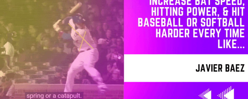 Increase Bat Speed, Hitting Power, & Hit Baseball Or Softball Harder Every Time Like Javier Baez