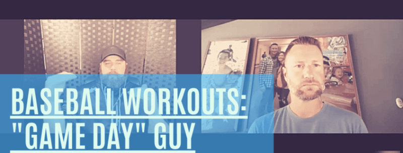 Baseball Workouts: "Game Day" Guy
