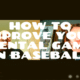 How To Improve Your Mental Game In Baseball