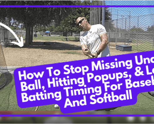 How To Stop Missing Under Ball, Hitting Popups, & Late Batting Timing For Baseball And Softball