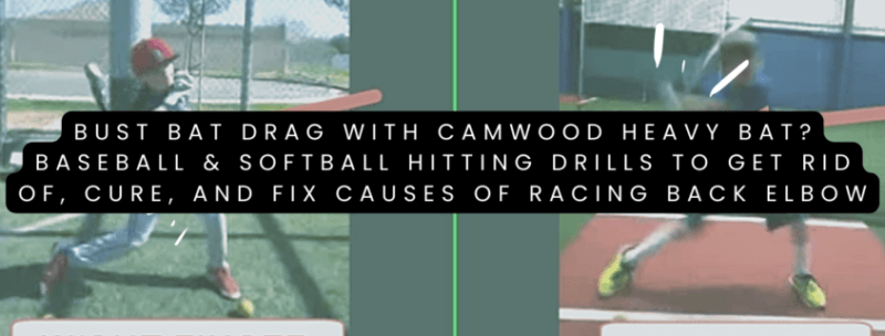 Bust Bat Drag With Camwood Heavy Bat Baseball Softball Hitting Drills To Get Rid Of Cure And Fix Causes Of Racing Back Elbow
