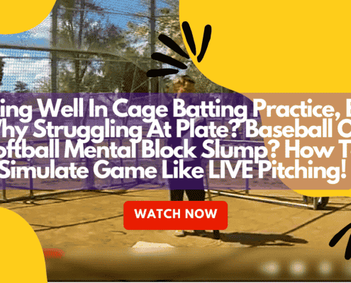 Hitting Well In Cage Batting Practice, But Why Struggling At Plate? Baseball Or Softball Mental Block Slump? How To Simulate Game Like LIVE Pitching!