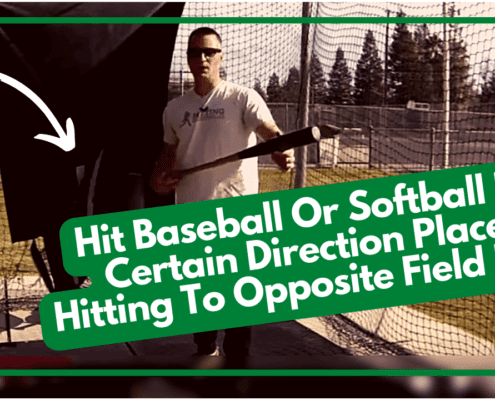 Hit Baseball Or Softball In Certain Direction Place Hitting To Opposite Field Drill