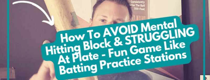 How To AVOID Mental Hitting Block & STRUGGLING At Plate - Fun Game Like Batting Practice Stations