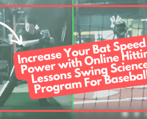 Increase Your Bat Speed & Power with Online Hitting Lessons Swing Science Program For Baseball