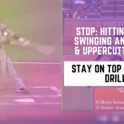 STOP: Hitting Pop-ups, Swinging And Missing, & Uppercutting Swing - Stay On Top Baseball Drills